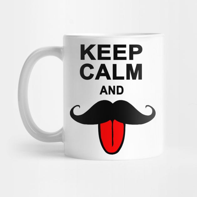 Keep Calm and Mustache by NewSignCreation